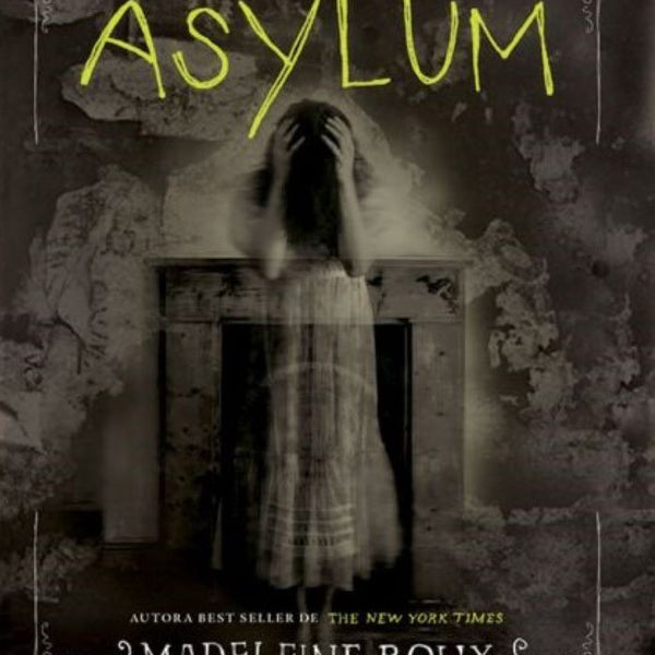 ESCAPE DEL ASYLUM (SAGA ASYLUM 0.5)