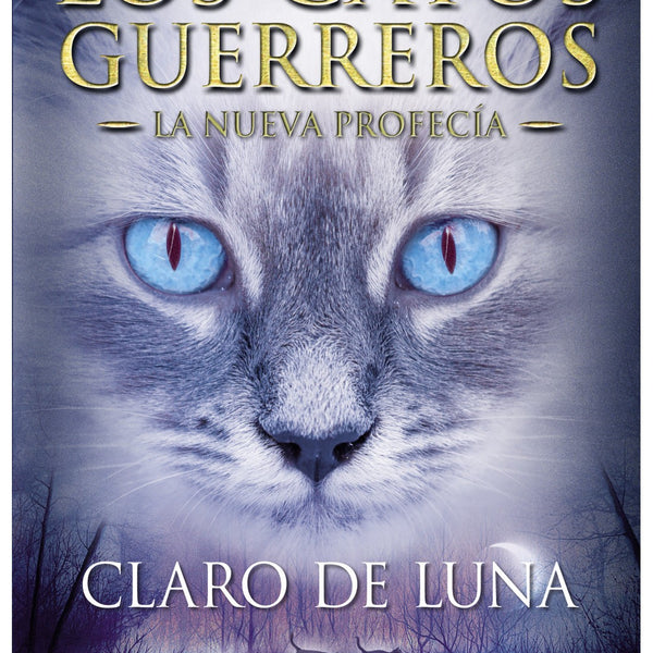 GATOS GUERREOS - NUEVA PROFECIA 2 - CLARO DE LUNA