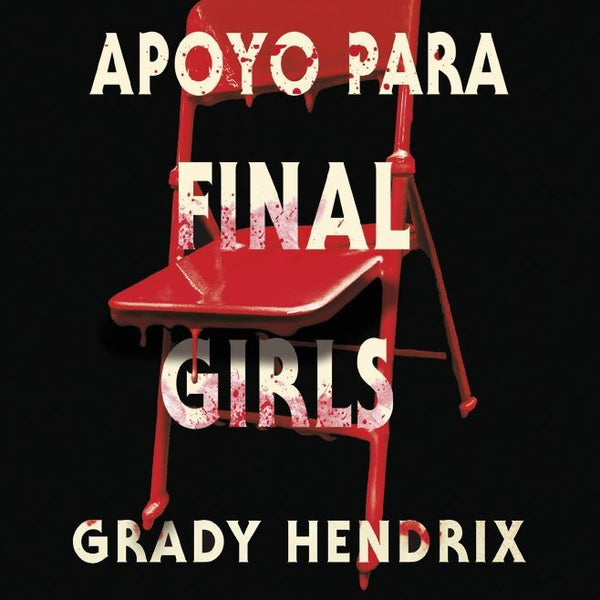 GRUPO DE APOYO PARA FINAL GIRLS