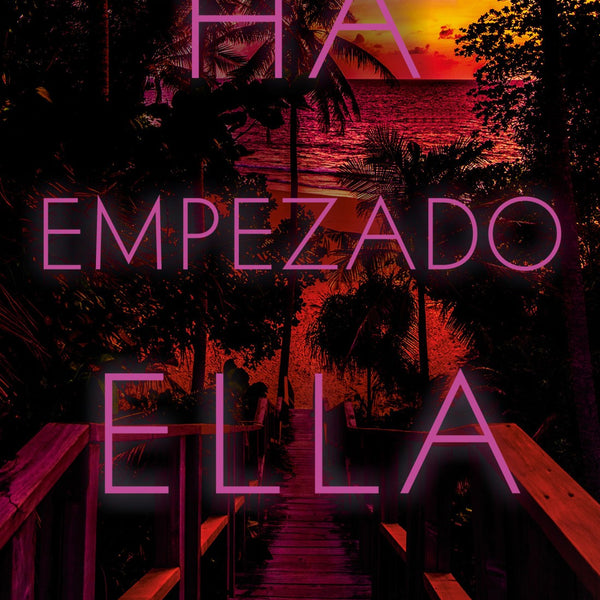 HA EMPEZADO ELLA