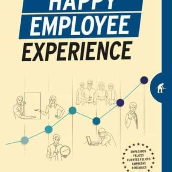 HAPPY EMPLOYEE EXPERIENCE
