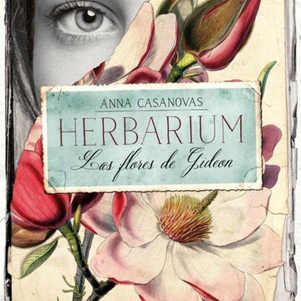 HERBARIUM. LAS FLORES DE GIDEON