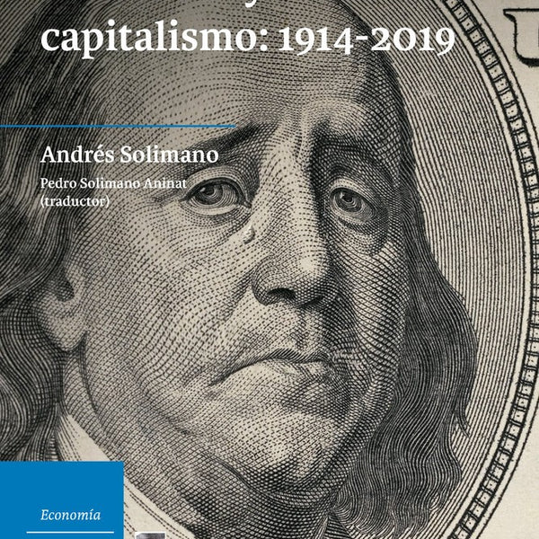 HISTORIA DE GRANDES RECESIONES Y CRISIS EN EL CAPITALISMO: 1914-2019