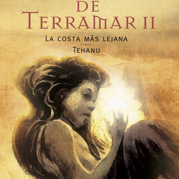 HISTORIAS DE TERRAMAR 2 (LA COSTA MAS LEJANA / TEHANU)