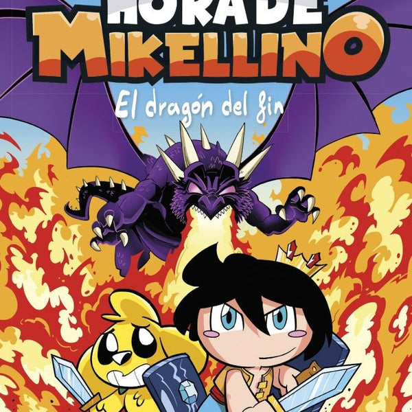 HORA DE MIKELLINO 2. EL DRAGON DEL FIN