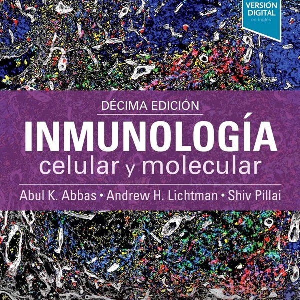 INMUNOLOGIA CELULAR Y MOLECULAR. 10ª ED.