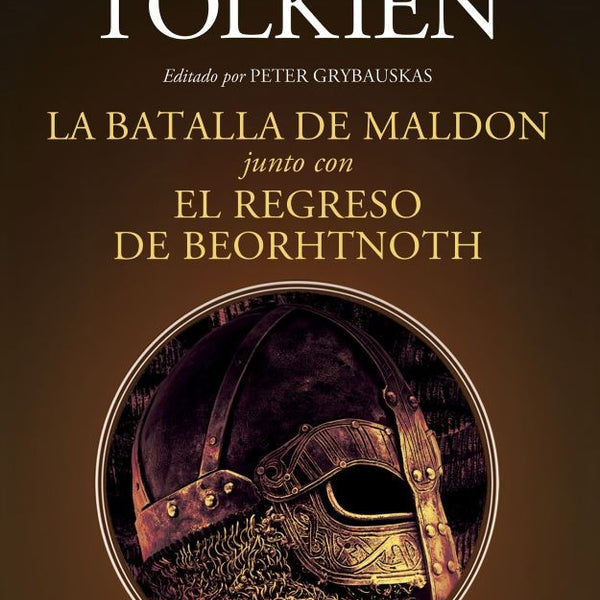 LA BATALLA DE MALDON Y EL REGRESO DE BEORTHNOTH