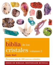LA BIBLIA DE LOS CRISTALES 2: PRESENTA MAS DE 200 NUEVOS CRISTALES