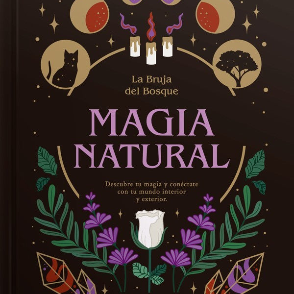 la bruja del bosque - MAGIA NATURAL (Tapa dura)