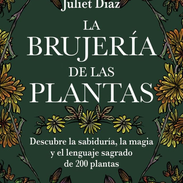 LA BRUJERIA DE LAS PLANTAS