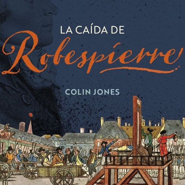 LA CAIDA DE ROBESPIERRE