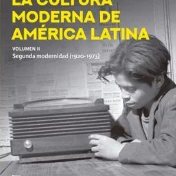 LA CULTURA MODERNA DE AMERIVA LATINA. VOL II