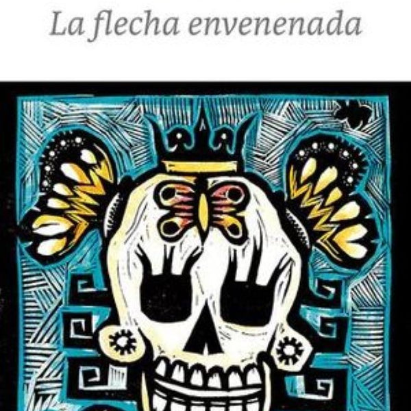 LA FLECHA ENVENENADA