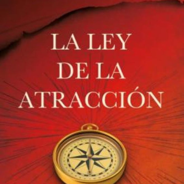 LA LEY DE LA ATRACCION