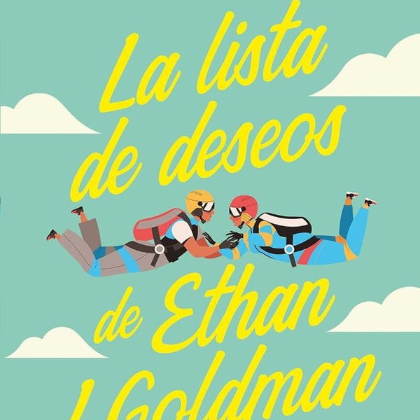 LA LISTA DE DESEOS DE ETHAN J. GOLDMAN