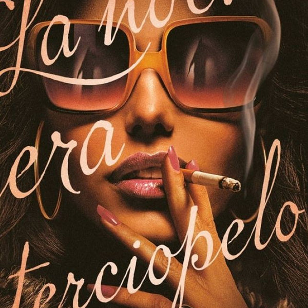 LA NOCHE ERA TERCIOPELO