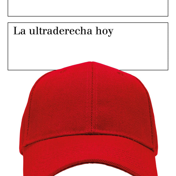 LA ULTRADERECHA HOY