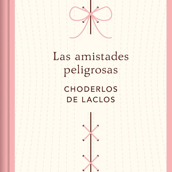 LAS AMISTADES PELIGROSAS