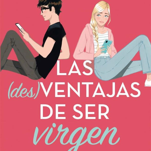 LAS (DES)VENTAJAS DE SER VIRGEN