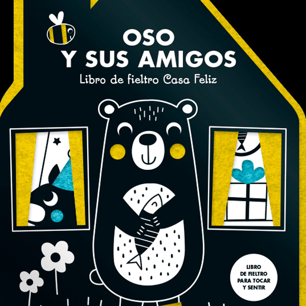 LIBRO DE FIELTRO CASA FELIZ - OSO Y SUS AMIGOS