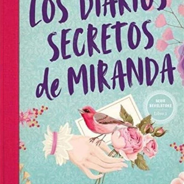 LOS DIARIOS SECRETOS DE MIRANDA (BEVELSTOKE 1)
