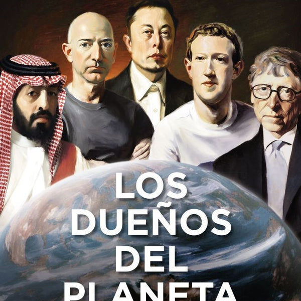 LOS DUEÑOS DEL PLANETA