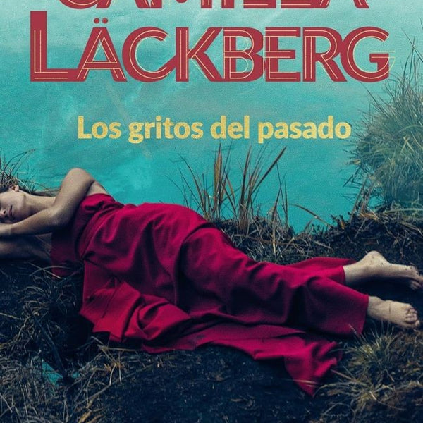 LOS GRITOS DEL PASADO (LOS CRIMENES DE FJÄLLBACKA 2)