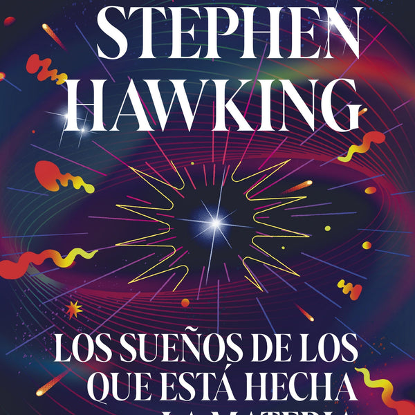 LOS SUEÑOS DE LOS QUE ESTÁ HECHA LA MATERIA