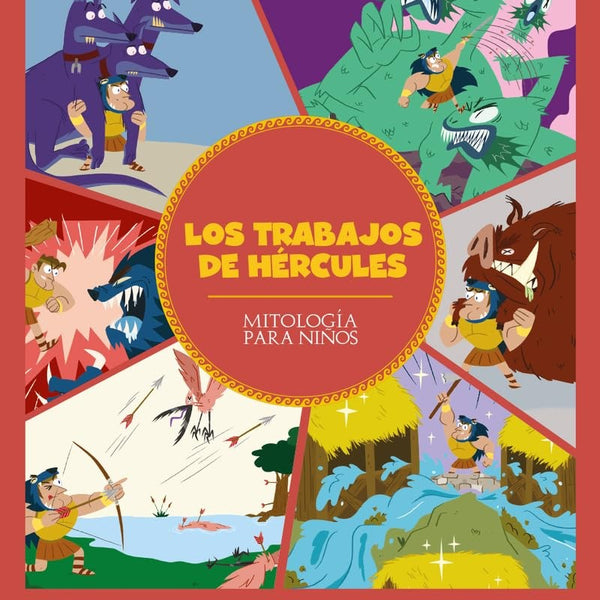 LOS TRABAJOS DE HERCULES (MITOLOGIA PARA NIÑOS)