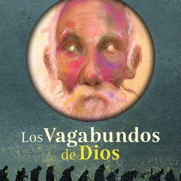LOS VAGABUNDOS DE DIOS