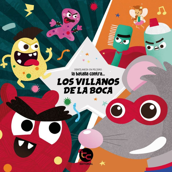 LOS VILLANOS DE LA BOCA (DENTILANDIA EN PELIGRO)