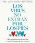 LOS VIRUS NO ENTRAN POR LOS PIES