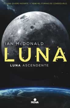 LUNA ASCENDENTE (Saga Luna 3)