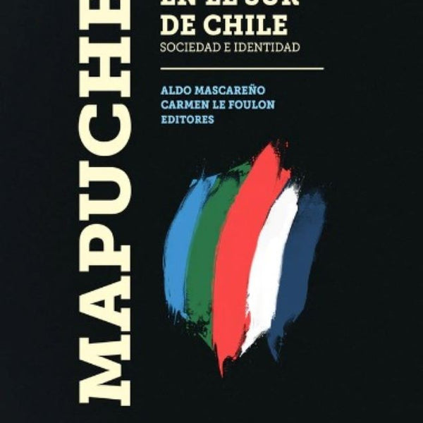MAPUCHES EN EL SUR DE CHILE