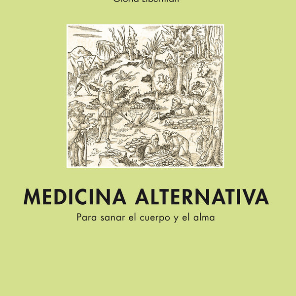 Medicina Alternativa Para Sanar El Cuerpo Y El Alma