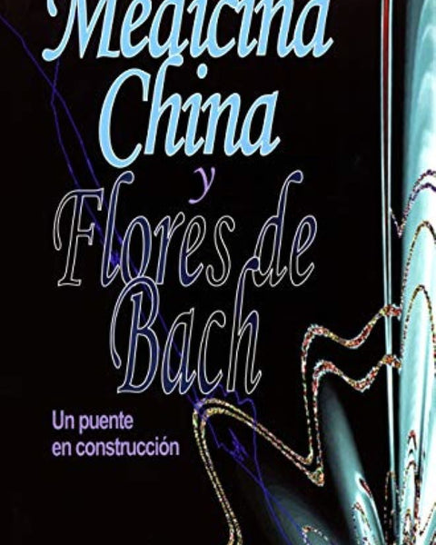 MEDICINA CHINA Y FLORES DE BACH
