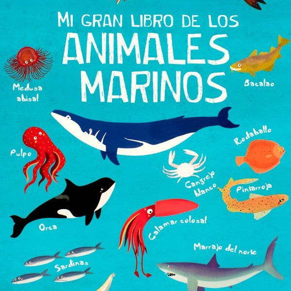 mi gran libro - DE LOS ANIMALES MARINOS