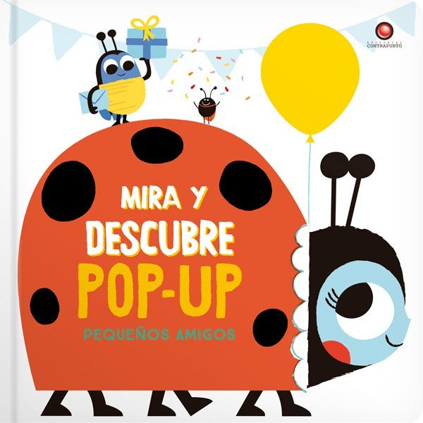 Mira y descubre POP-UP- PEQUEÑOS AMIGOS