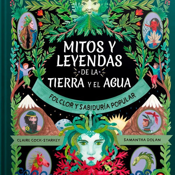 MITOS Y LEYENDAS DE LA TIERRA Y EL AGUA. Folclor y sabiduria popular