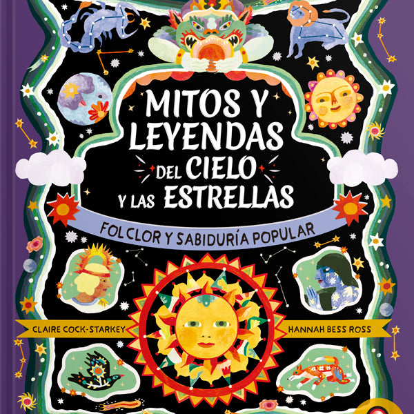 MITOS Y LEYENDAS DEL CIELO Y LAS ESTRELLAS
