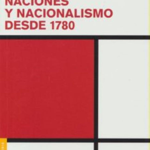 NACIONES Y NACIONALISMO DESDE 1780