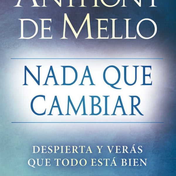 NADA QUE CAMBIAR