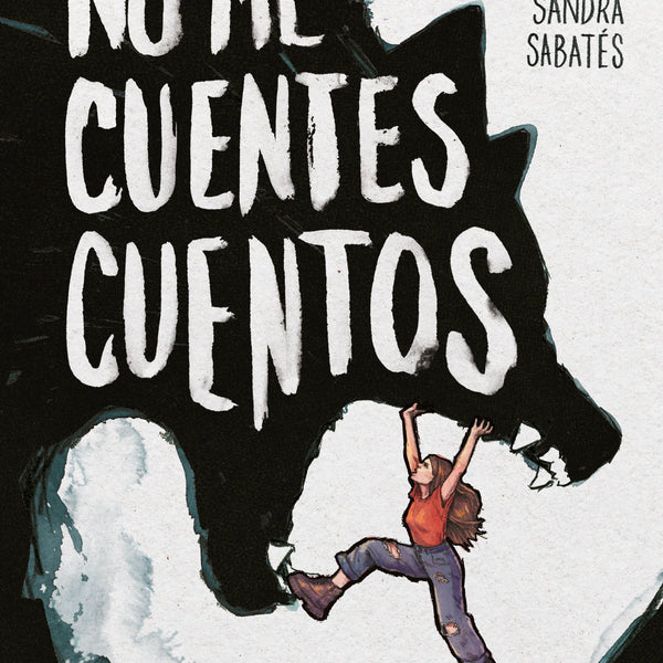 NO ME CUENTES CUENTOS