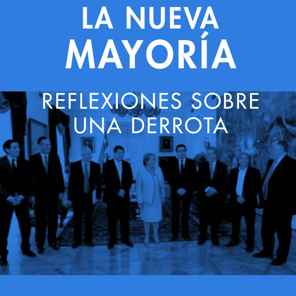 Nueva Mayoria, La