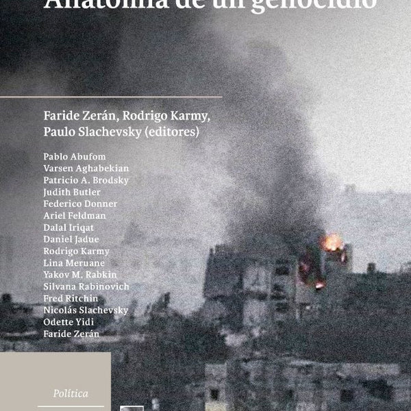 PALESTINA ANATOMIA DE UN GENOCIDIO
