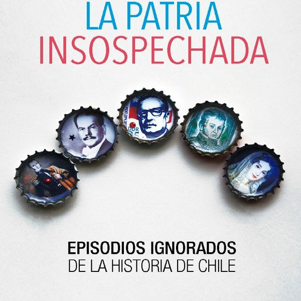 La Patria Insospechada
