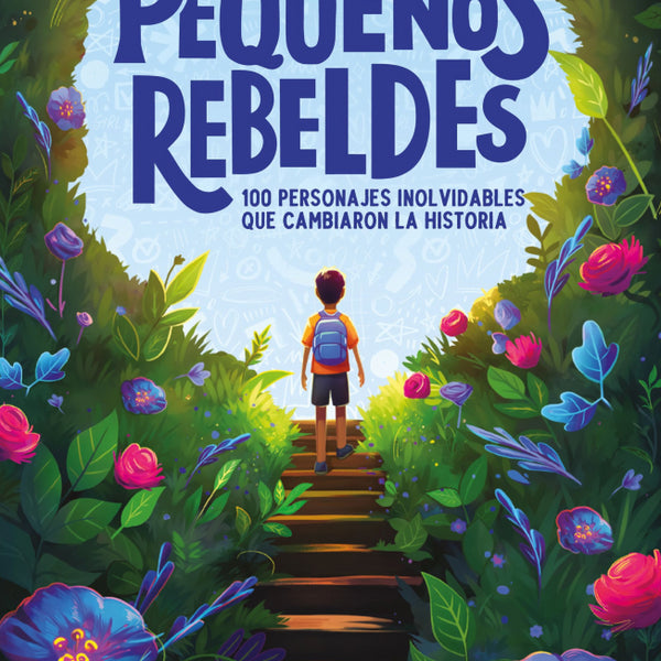 PEQUEÑOS REBELDES