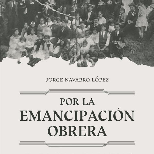 POR LA EMANCIPACION OBRERA