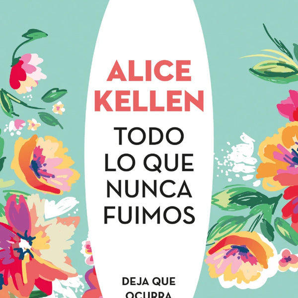 TODO LO QUE NUNCA FUIMOS