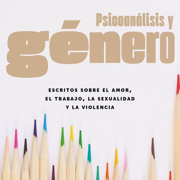 PSICOANALISIS Y GENERO